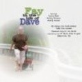 Фильм Fay in the Life of Dave : актеры, трейлер и описание.