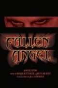 Фильм Fallen Angel: A Rock Opera : актеры, трейлер и описание.