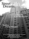 Фильм Street Dreams : актеры, трейлер и описание.
