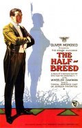 Фильм The Half Breed : актеры, трейлер и описание.