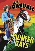 Фильм Pioneer Days : актеры, трейлер и описание.