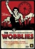Фильм The Wobblies : актеры, трейлер и описание.