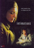 Фильм Intimations : актеры, трейлер и описание.