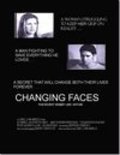 Фильм Changing Faces : актеры, трейлер и описание.