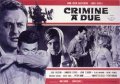 Фильм Crimine a due : актеры, трейлер и описание.