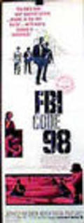 Фильм FBI Code 98 : актеры, трейлер и описание.