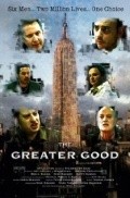 Фильм The Greater Good : актеры, трейлер и описание.