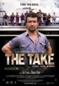 Фильм The Take : актеры, трейлер и описание.
