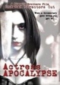 Фильм Actress Apocalypse : актеры, трейлер и описание.