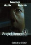 Фильм Projektionen : актеры, трейлер и описание.