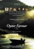 Фильм Oyster Farmer : актеры, трейлер и описание.