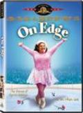 Фильм On Edge : актеры, трейлер и описание.