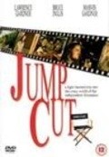 Фильм Jump Cut : актеры, трейлер и описание.