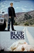 Фильм Blue Door : актеры, трейлер и описание.