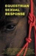 Фильм Equestrian Sexual Response : актеры, трейлер и описание.