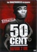 Фильм 50 Cent: Refuse 2 Die : актеры, трейлер и описание.