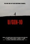 Фильм U/Gen-10 : актеры, трейлер и описание.