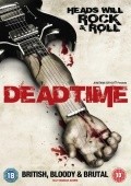 Фильм DeadTime : актеры, трейлер и описание.