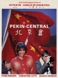 Фильм Пекин, центральная : актеры, трейлер и описание.