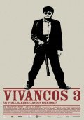 Фильм Vivancos 3 : актеры, трейлер и описание.