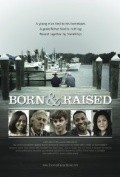 Фильм Born & Raised : актеры, трейлер и описание.