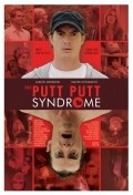 Фильм The Putt Putt Syndrome : актеры, трейлер и описание.