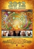 Фильм 2012: Время перемен : актеры, трейлер и описание.