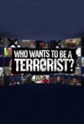 Фильм Who Wants to be a Terrorist! : актеры, трейлер и описание.
