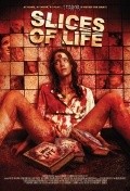 Фильм Slices of Life : актеры, трейлер и описание.