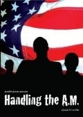 Фильм Handling the A.M. : актеры, трейлер и описание.