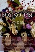 Фильм Potpourri : актеры, трейлер и описание.