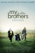 Фильм Мои братья : актеры, трейлер и описание.