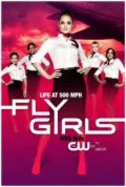 Фильм Fly Girls  (сериал 2010 - ...) : актеры, трейлер и описание.