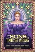 Фильм The Sons of Tennessee Williams : актеры, трейлер и описание.