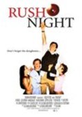 Фильм Rush Night : актеры, трейлер и описание.