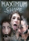Фильм Maximum Shame : актеры, трейлер и описание.