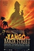 Фильм O Xango de Baker Street : актеры, трейлер и описание.