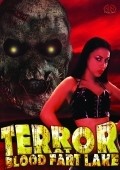 Фильм Terror at Blood Fart Lake : актеры, трейлер и описание.