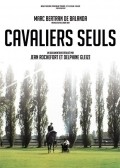 Фильм Cavaliers seuls : актеры, трейлер и описание.