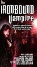 Фильм The Ironbound Vampire : актеры, трейлер и описание.