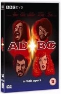 Фильм AD/BC: A Rock Opera : актеры, трейлер и описание.