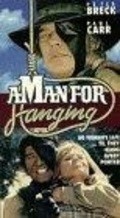 Фильм A Man for Hanging : актеры, трейлер и описание.