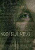 Фильм Noon Blue Apples : актеры, трейлер и описание.