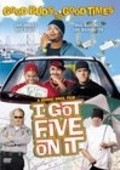 Фильм I Got Five on It : актеры, трейлер и описание.