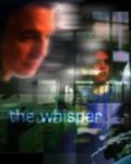 Фильм The Whisper : актеры, трейлер и описание.