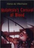 Фильм Malatesta's Carnival of Blood : актеры, трейлер и описание.