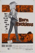 Фильм Born Reckless : актеры, трейлер и описание.
