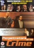 Фильм Perpetrators of the Crime : актеры, трейлер и описание.