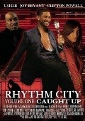 Фильм Rhythm City Volume One: Caught Up : актеры, трейлер и описание.