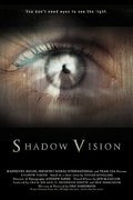 Фильм Shadow Vision : актеры, трейлер и описание.